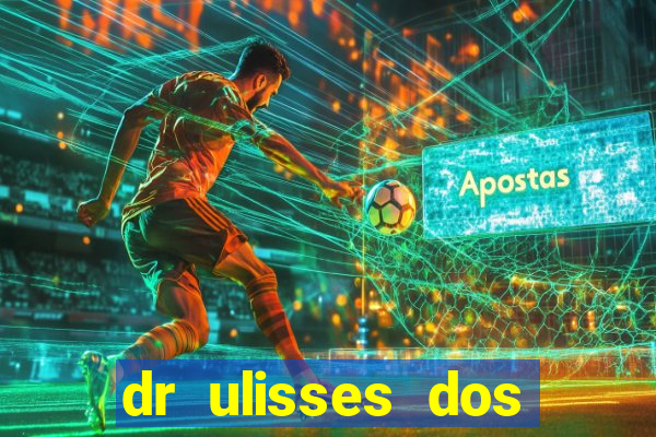 dr ulisses dos santos ortopedista